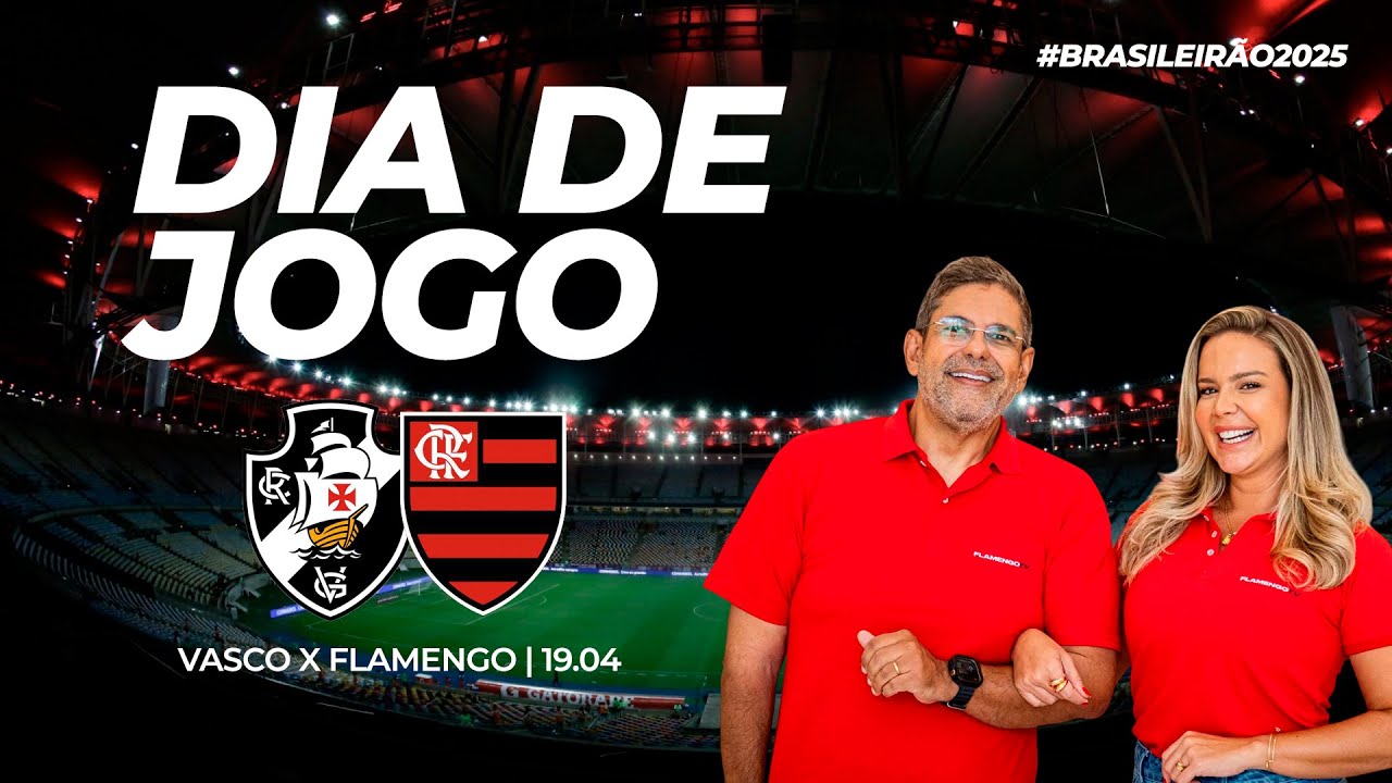 🔴 AO VIVO:  VASCO X FLAMENGO | PRÉ-JOGO + NARRAÇÃO | BRASILEIRÃO (19/04/25)
